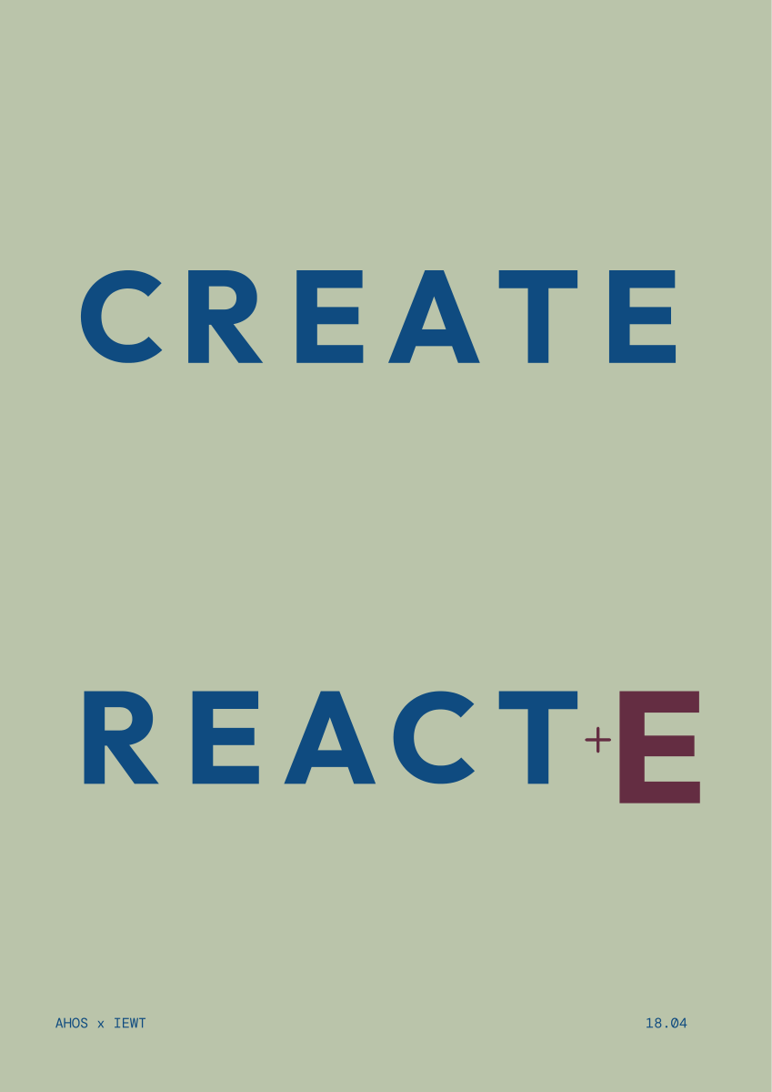CREATE / REACT + E — AHOS × IEWT