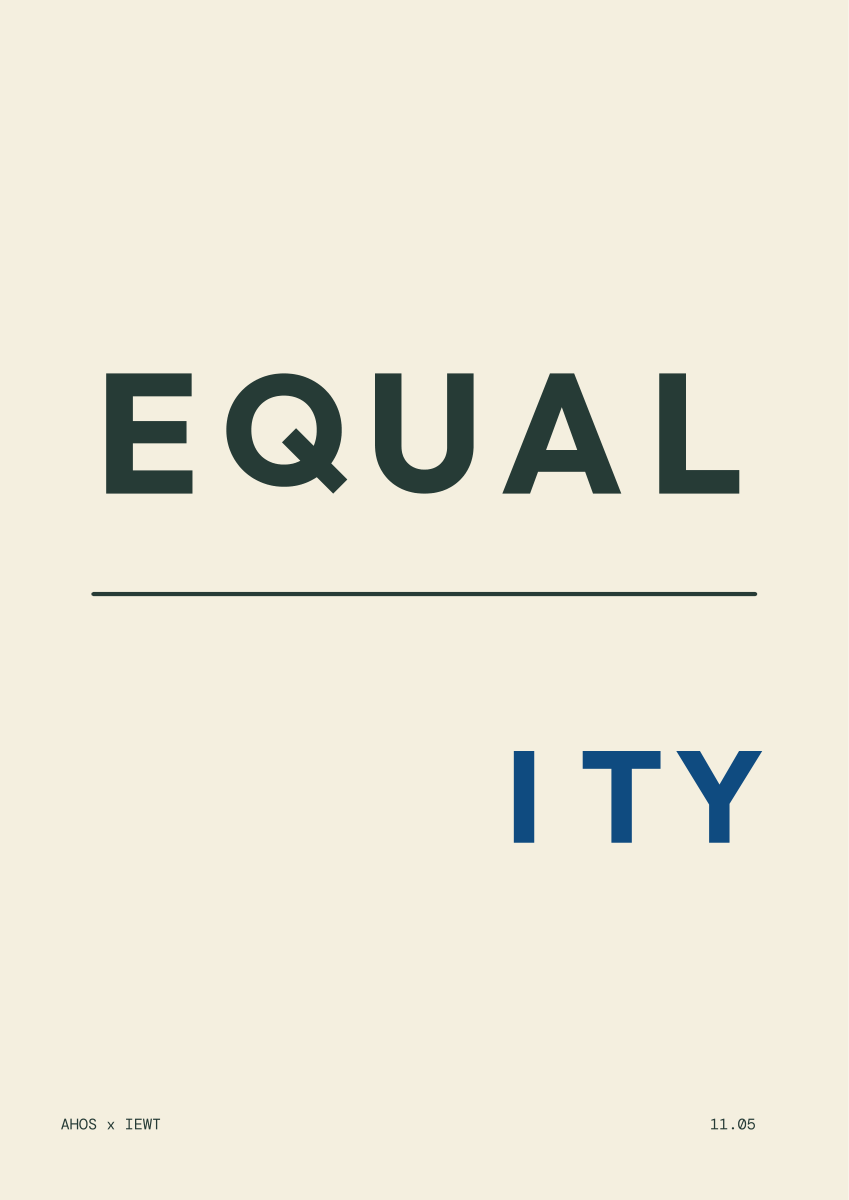 EQUAL in EQUALITY — AHOS × IEWT