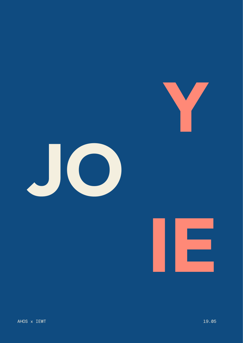 JOY / JOIE — AHOS × IEWT