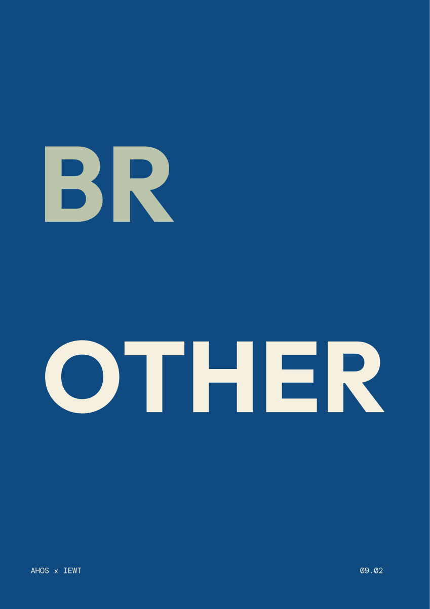 OTHER / BROTHER — AHOS × IEWT