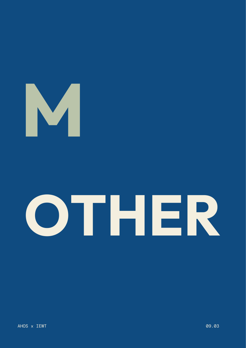 OTHER / MOTHER — AHOS × IEWT
