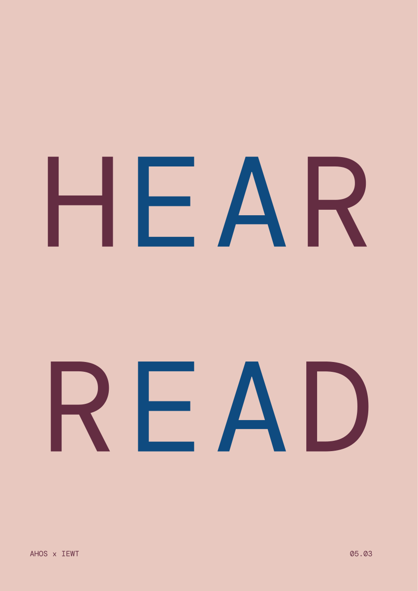 HEAR / READ — AHOS × IEWT