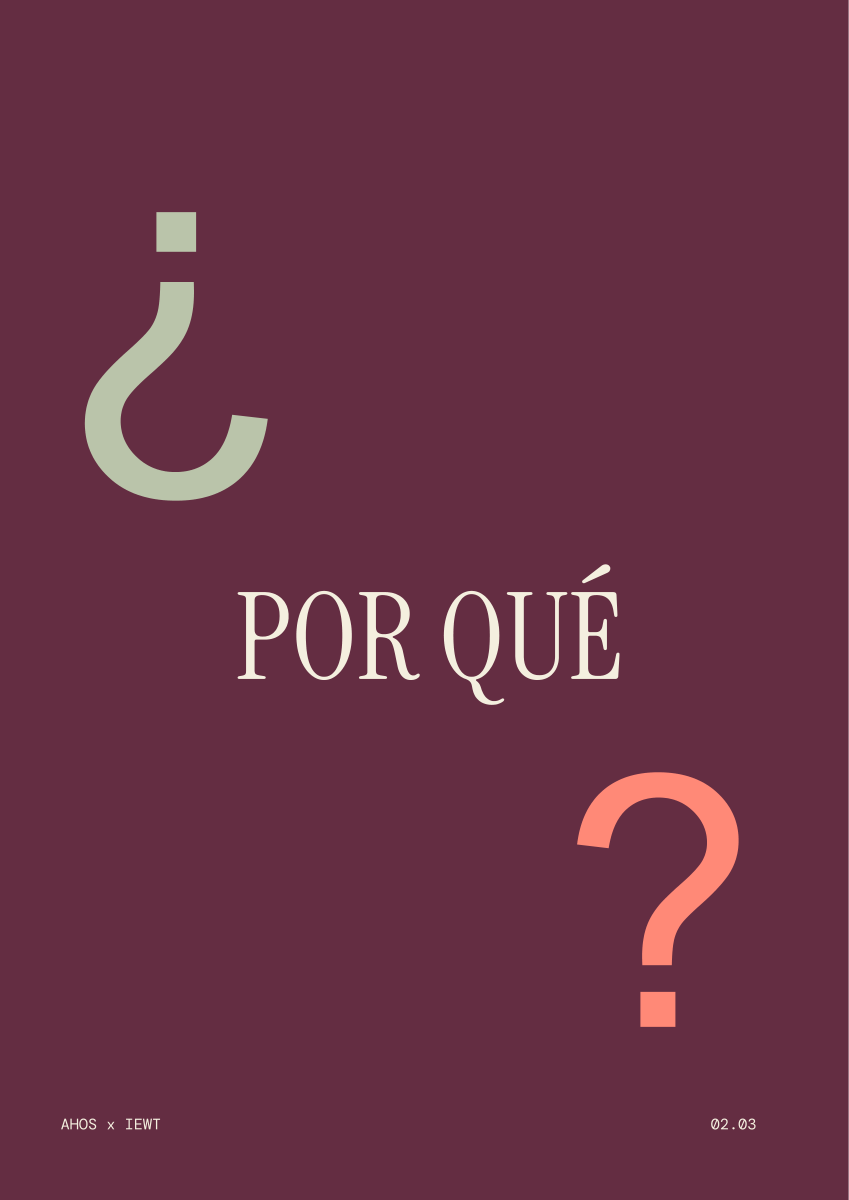 ¿POR QUÉ? — AHOS × IEWT